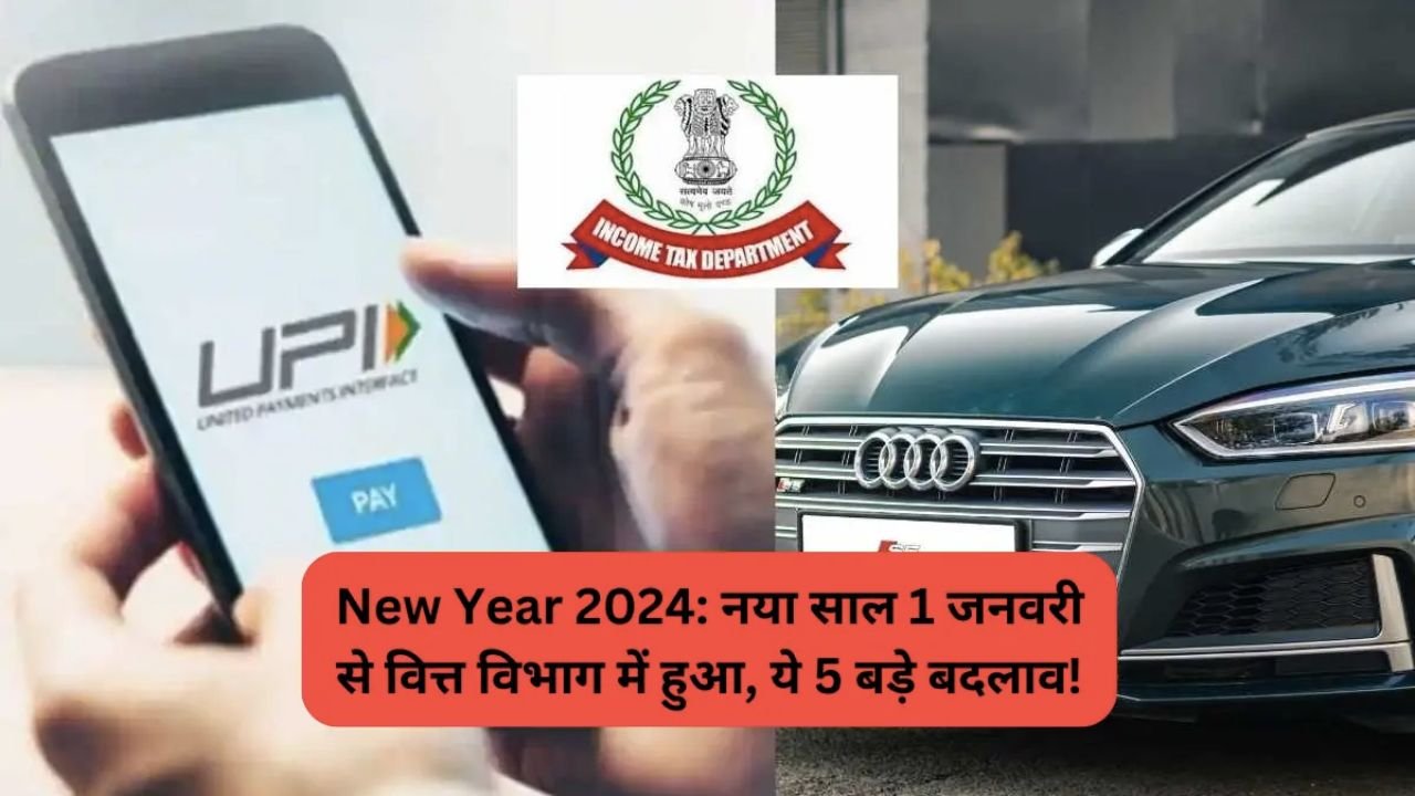 New Year 2024 Financial Changes-List