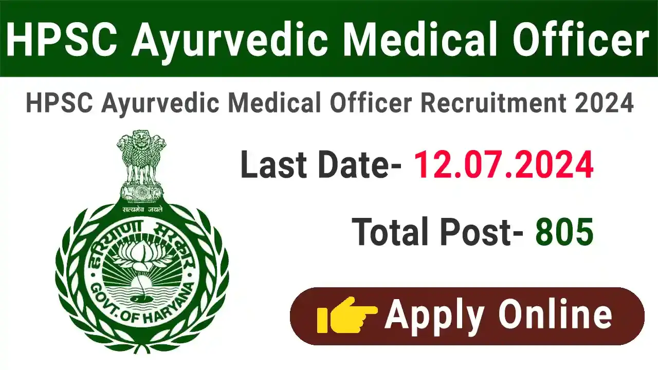 HPSC Ayurvedic Medical Officer Recruitment 2024