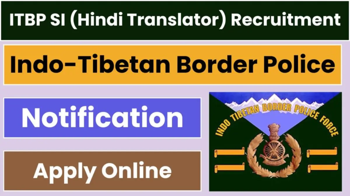 ITBP Sub Inspector Hindi Translator Recruitment 2024