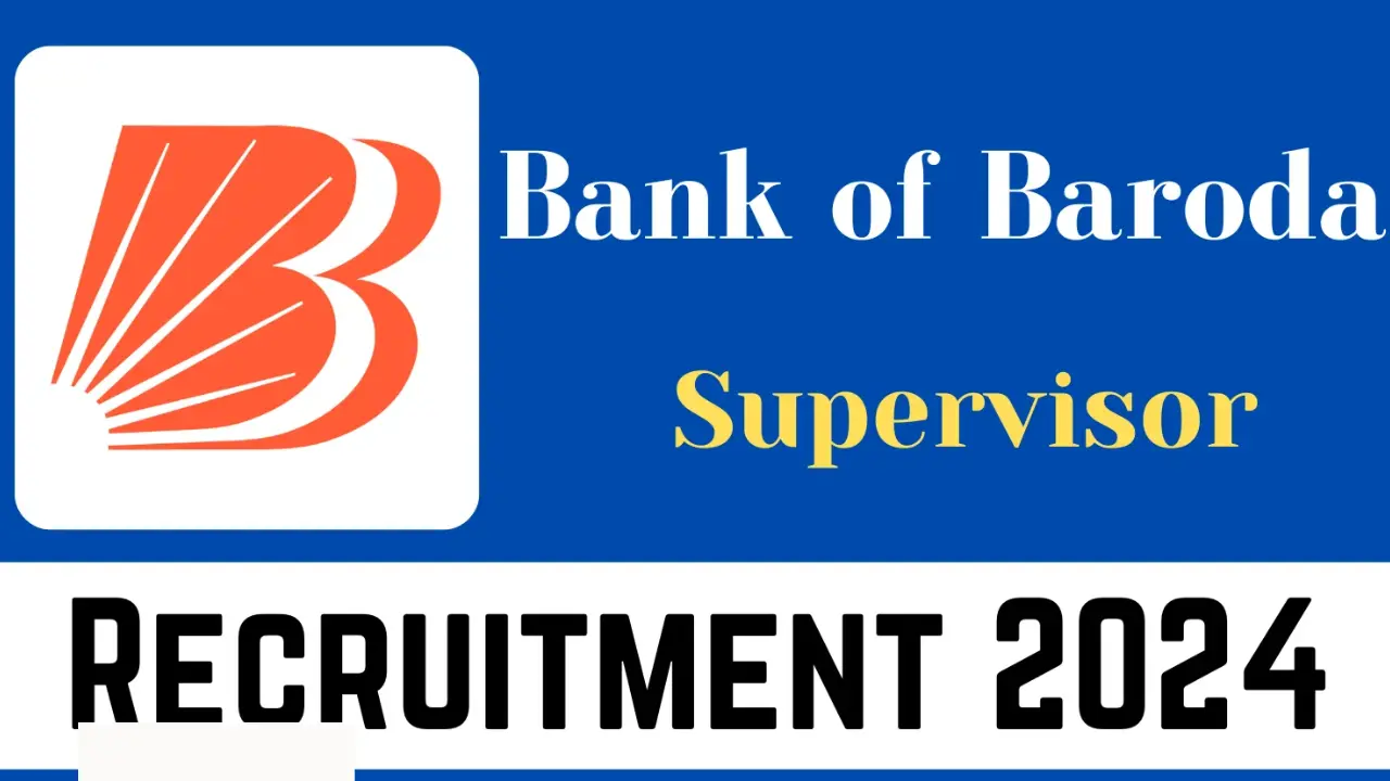 Baroda Bank Supervisor 4 Recruitments